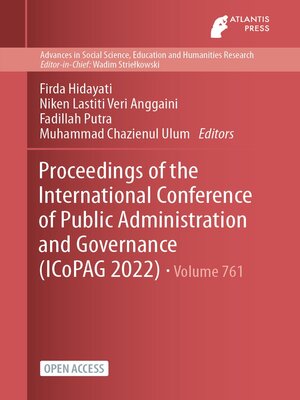 cover image of Proceedings of the International Conference of Public Administration and Governance (ICoPAG 2022)
